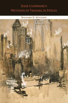 Jesse Livermore's Methods of Trading in Stocks Paperback Martino Fine Books