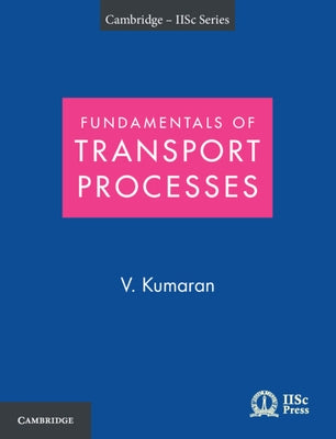 Paperback textbook titled "Fundamentals of Transport Processes with Applications" by Cambridge University Press, showing the cover and title.