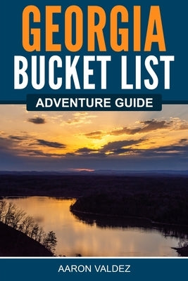 Georgia Bucket List Adventure Guide Paperback Canyon Press LLC