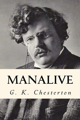 Manalive Paperback Createspace Independent Publishing Platform