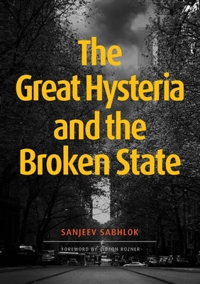 The Great Hysteria and The Broken State Paperback Connor Court Publishing Pty Ltd