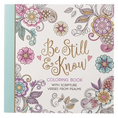 Be Still Coloring Book Paperback Christian Art Gifts Inc