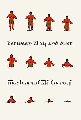 Between Clay and Dust by Ali Farooqi, Musharraf