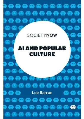 AI and Popular Culture Paperback Emerald Publishing Limited