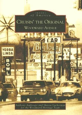 Cruisin' the Original Woodward Avenue Paperback Arcadia Publishing (SC)