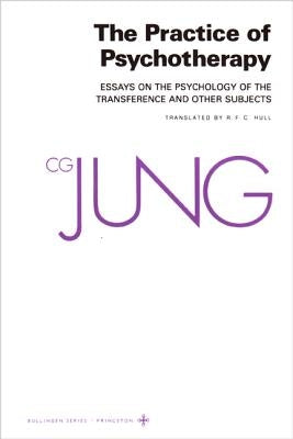 Collected Works of C.G. Jung, Volume 16: Practice of Psychotherapy Paperback Princeton University Press