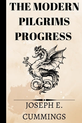 The Modern Pilgrims Progress Paperback Independently Published