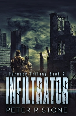 Infiltrator: Forager Book Two Paperback Createspace Independent Publishing Platform