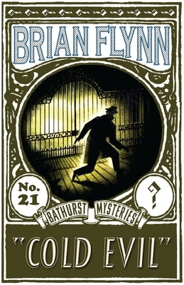 Cold Evil: An Anthony Bathurst Mystery Paperback Dean Street Press