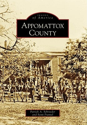 Appomattox County Paperback Arcadia Publishing (SC)