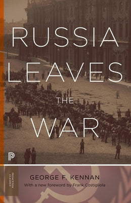 Russia Leaves the War Paperback Princeton University Press