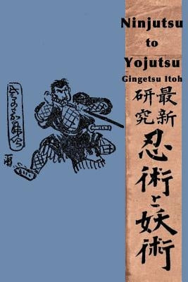 Ninjutsu to Yojutsu Paperback Createspace Independent Publishing Platform
