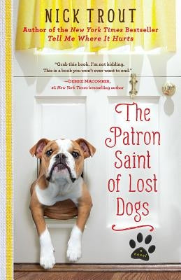 The Patron Saint of Lost Dogs Paperback Hachette Books