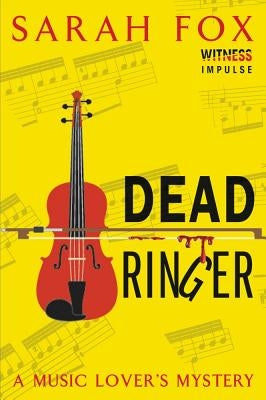 Dead Ringer: A Music Lover's Mystery Paperback Witness Impulse