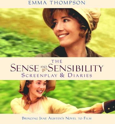 Sense and Sensibility: The Screenplay & Diaries Paperback Newmarket Press