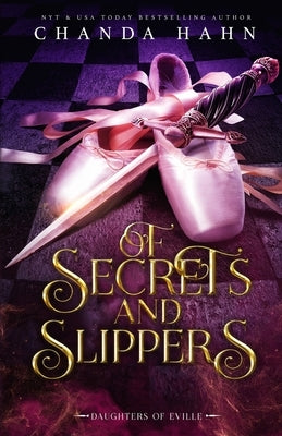 Of Secrets and Slippers Paperback Neverwood Press