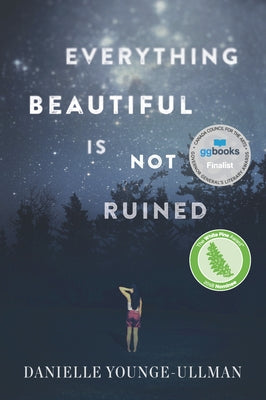 Everything Beautiful Is Not Ruined Paperback Penguin Teen Canada