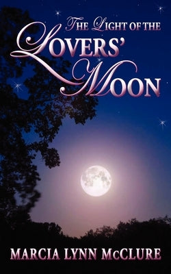 The Light of the Lovers' Moon Paperback Distractions Ink