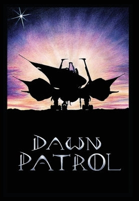 Dawn Patrol Paperback Julie-Ann Nydegger