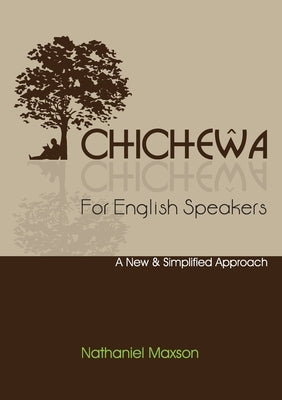 Chichewa for English Speakers Paperback Lulu.com