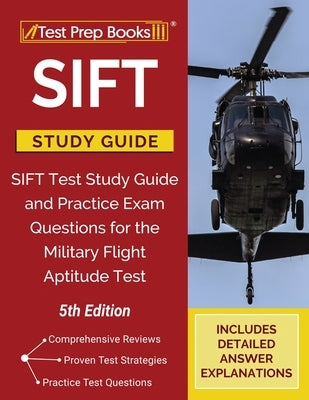 Paperback SIFT Study Guide by Test Prep Books with practice exam questions for military flight aptitude test preparation.