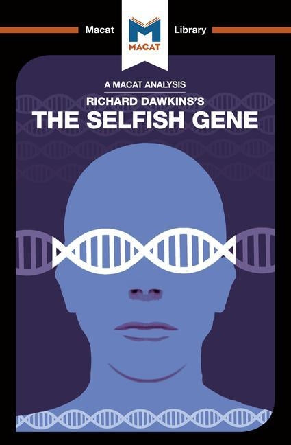 An Analysis of Richard Dawkins's the Selfish Gene Paperback Macat Library