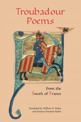 Troubadour Poems from the South of France Paperback Boydell & Brewer