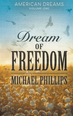 Dream of Freedom Paperback Ckn Christian Publishing