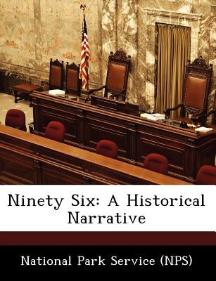 Ninety Six: A Historical Narrative Paperback Bibliogov