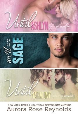 Until Ashlyn, Until Sage, Until Harmony: Until Him/Her Paperback Independently Published