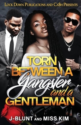Torn Between a Gangster and a Gentleman Paperback Lock Down Publications
