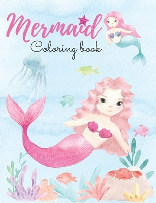 Mermaid Coloring Book: For Kids Ages 4-8 Paperback Independently Published