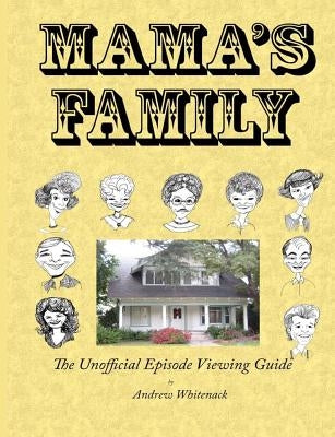 Mama's Family The Unofficial Episode Viewing Guide Paperback Createspace Independent Publishing Platform