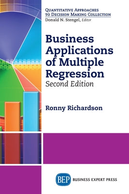 Business Applications of Multiple Regression, Second Edition Paperback Business Expert Press