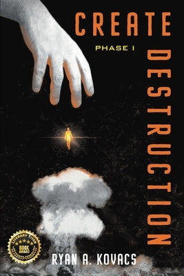 Create Destruction: Phase I Paperback Phir Publishing