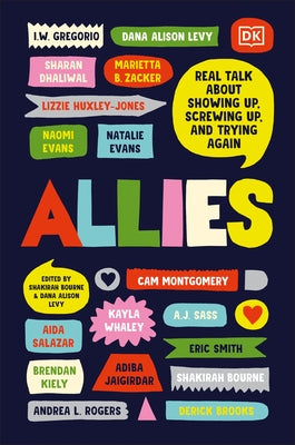 Allies: Real Talk about Showing Up, Screwing Up, and Trying Again Paperback DK Publishing (Dorling Kindersley)