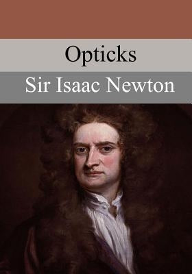 Opticks Paperback Createspace Independent Publishing Platform