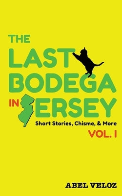 The Last Bodega in Jersey, Vol. I Paperback Delomio Books