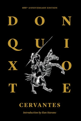 Don Quixote of La Mancha by De Cervantes, Miguel