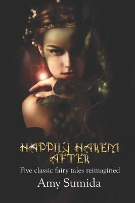 Happily Harem After Paperback Createspace Independent Publishing Platform