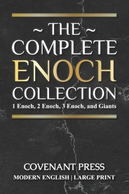 The Complete Enoch Collection: 1 Enoch, 2 Enoch, 3 Enoch, and Giants Paperback Covenant Press