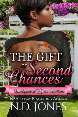 The Gift of Second Chances: A Valentine's Romance by Jones, N. D.