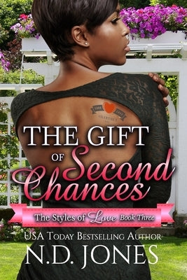 The Gift of Second Chances: A Valentine's Romance Paperback Kuumba Publishing