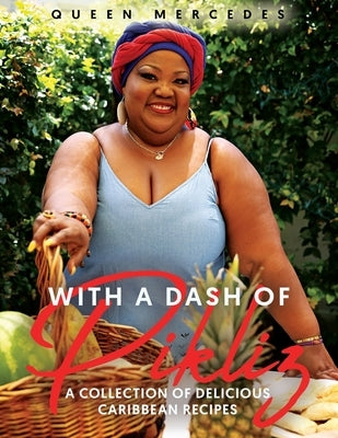 With A Dash of Pikliz Paperback Pecan Tree Publishing