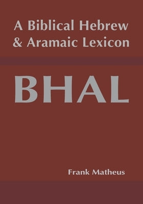 A Biblical Hebrew and Aramaic Lexicon Paperback Glossahouse
