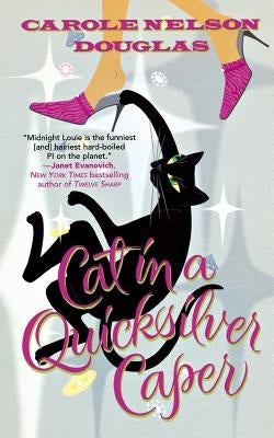 Cat in a Quicksilver Caper: A Midnight Louie Mystery Paperback Forge