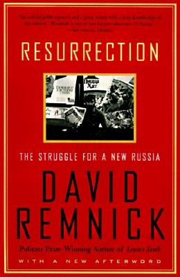 Resurrection: The Struggle for a New Russia Paperback Vintage