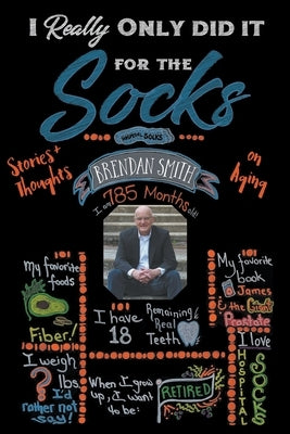 I Really Only Did It For The Socks Paperback MindStir Media