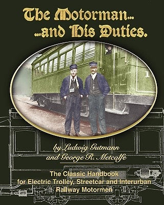 The Motorman and His Duties Paperback Periscope Film LLC