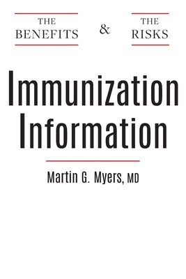 Immunization Information: The Benefits and The Risks Paperback Houndstooth Press